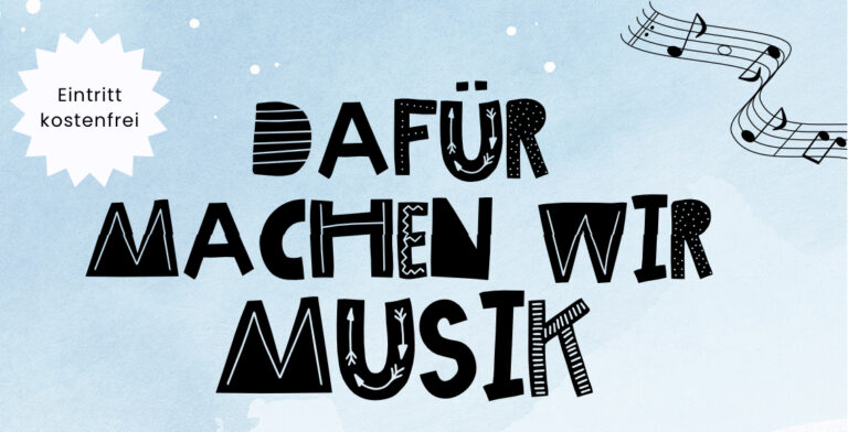 Dafür machen wir Musik!