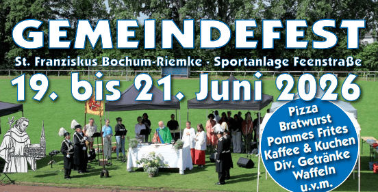 Gemeindefest St. Franziskus Bochum - Riemke vom 19. bis 21. Juni